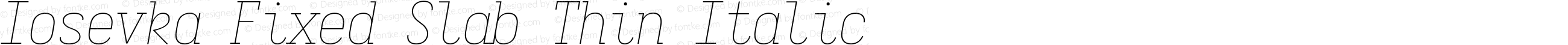 Iosevka Fixed Slab Thin Italic