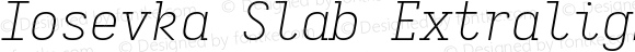 Iosevka Slab Extralight Extended Italic