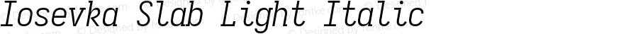 Iosevka Slab Light Italic