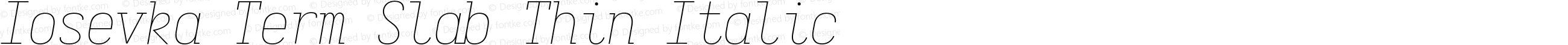 Iosevka Term Slab Thin Italic