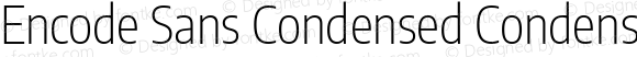 Encode Sans Condensed Condensed ExtraLight