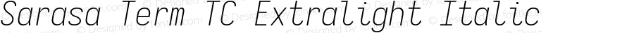 Sarasa Term TC Extralight Italic