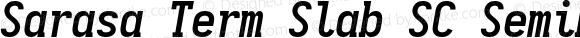 Sarasa Term Slab SC Semibold Italic