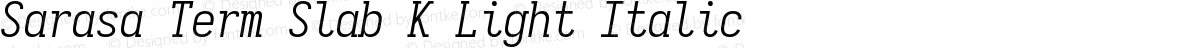 Sarasa Term Slab K Light Italic