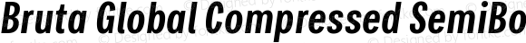 Bruta Global Compressed SemiBold Italic