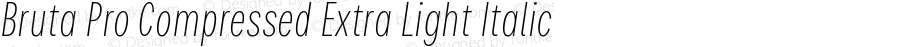 Bruta Pro Compressed Extra Light Italic