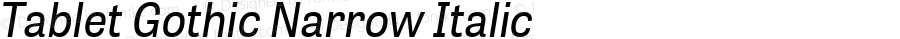 TabletGothicNarrow-Italic