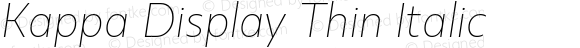 Kappa Display Thin Italic