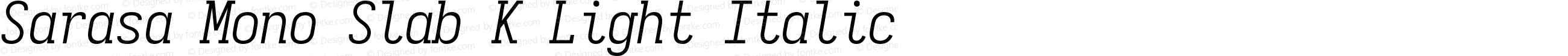 Sarasa Mono Slab K Light Italic