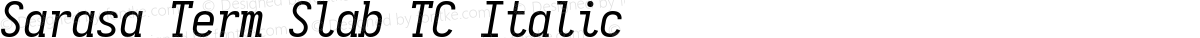 Sarasa Term Slab TC Italic