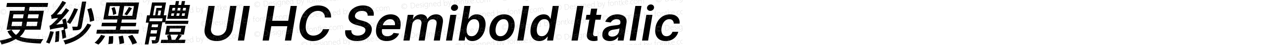 更紗黑體 UI HC Semibold Italic