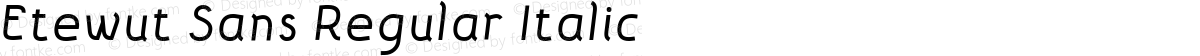 Etewut Sans Regular Italic