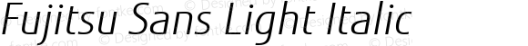 Fujitsu Sans Light Italic