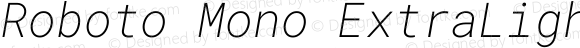 Roboto Mono ExtraLight Italic