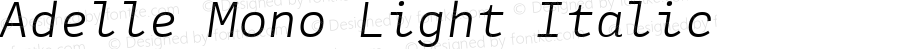 Adelle Mono Light Italic