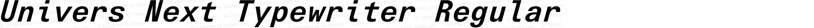 Univers Next Typewriter Bold Italic