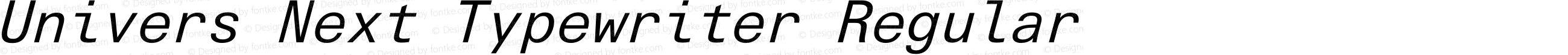 Univers Next Typewriter Italic