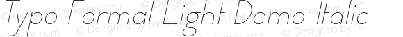 Typo Formal Light Demo Italic