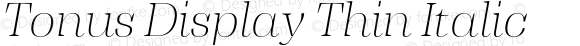 Tonus Display Thin Italic