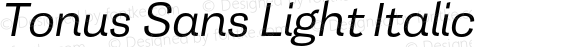 Tonus Sans Light Italic