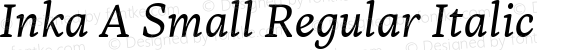 Inka A Small Regular Italic