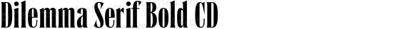 Dilemma Serif Bold CD