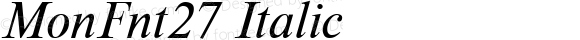 MonFnt27 Italic