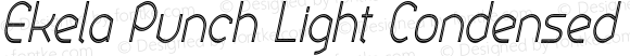 Ekela Punch Light Condensed Italic