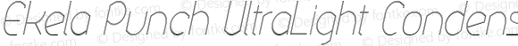 Ekela Punch UltraLight Condensed Italic
