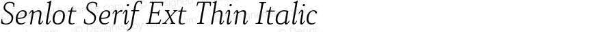 Senlot Serif Ext Thin Italic