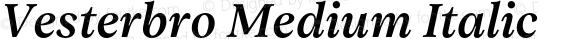 Vesterbro Medium Italic