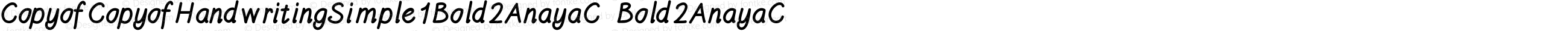 CopyofCopyofHandwritingSimple1Bold2AnayaC Bold2AnayaC