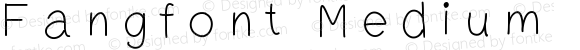 Fangfont Medium