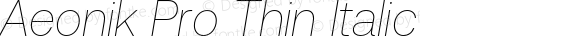 Aeonik Pro Thin Italic