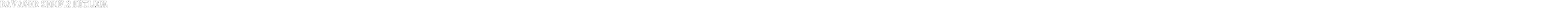 Ravager Serif 2 Outline