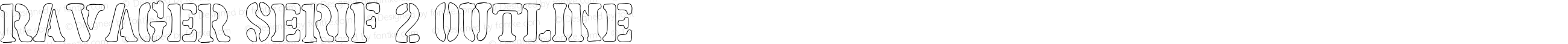 Ravager Serif 2 Outline