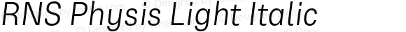 RNS Physis Light Italic