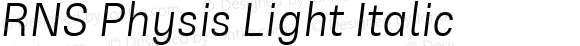 RNS Physis Light Italic