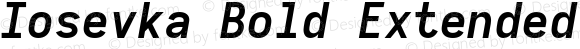 Iosevka Bold Extended Oblique