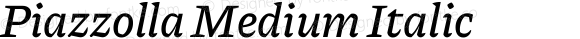 Piazzolla Medium Italic
