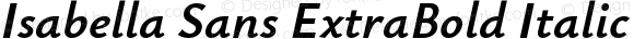 Isabella Sans ExtraBold Italic