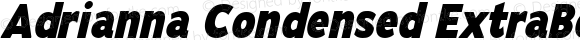 Adrianna Condensed ExtraBold Italic