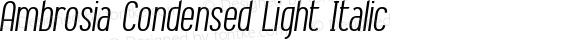 Ambrosia Condensed Light Italic