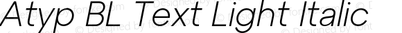 Atyp BL Text Light Italic