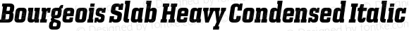 Bourgeois Slab Heavy Condensed Italic