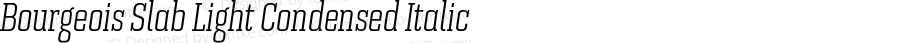 Bourgeois Slab Light Condensed Italic