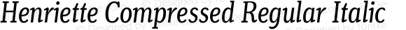 Henriette Compressed Regular Italic