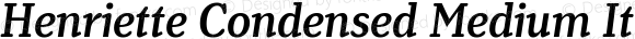 HenrietteCondensed-MediumItalic