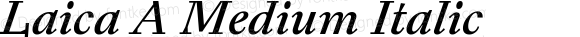 Laica A Medium Italic