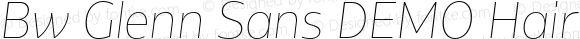 Bw Glenn Sans DEMO Hairline Italic